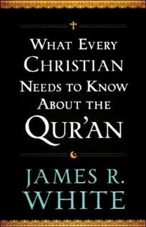 What Every Christian Needs to Know about the Qur’an