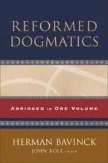 Reformed Dogmatics, Abridged Edition in One Volume