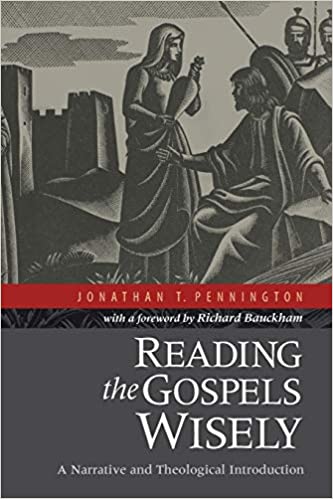 Reading The Gospels Wisely