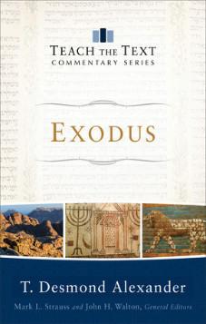 Exodus – Teach the Text Series