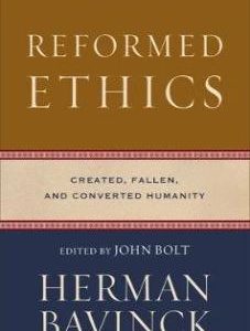Reformed Ethics Volume 1