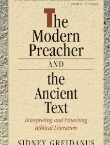 The Modern Preacher and the Ancient Text