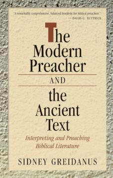 The Modern Preacher and the Ancient Text