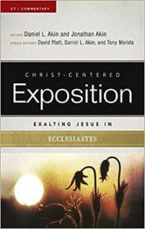 Christ-Centred Exposition: Exalting Christ in Ecclesiastes