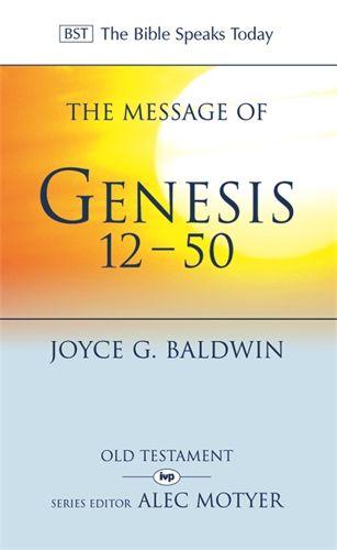 The Message of Genesis 12-50
