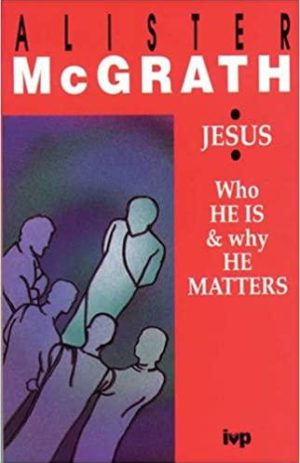 Jesus: Who He is & Why He Matters