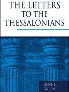 The Letters to the Thessalonians (Eerdman’s)
