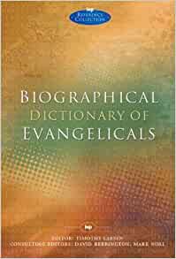 Biographical Dictionary of Evangelicals