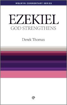 Ezekiel – God Strengthens