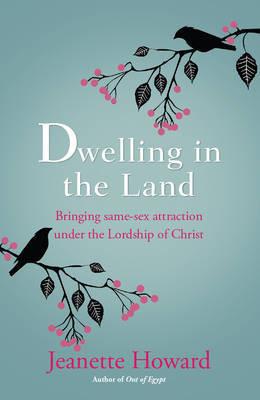 Dwelling in the Land
