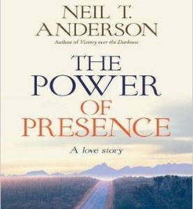 The Power of Presence : A Love Story
