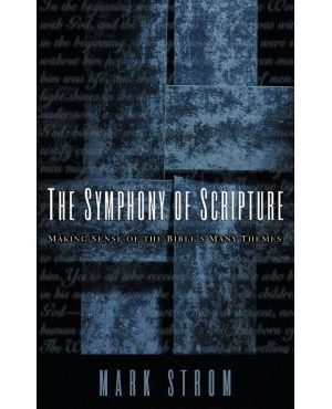 The Symphony of Scripture