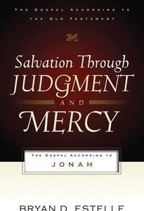 Salvation Through Judgement & Mercy