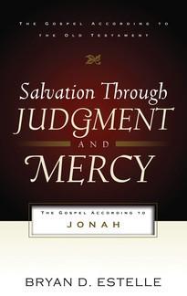 Salvation Through Judgement & Mercy
