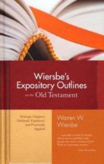 Wiersbe’s Expository Outlines on the Old Testament