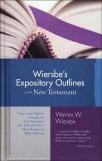 Wiersbe’s Expository Outlines on the New Testament