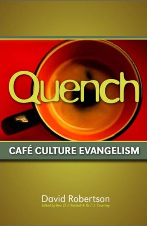 Quench – Cafe Culture Evangelism