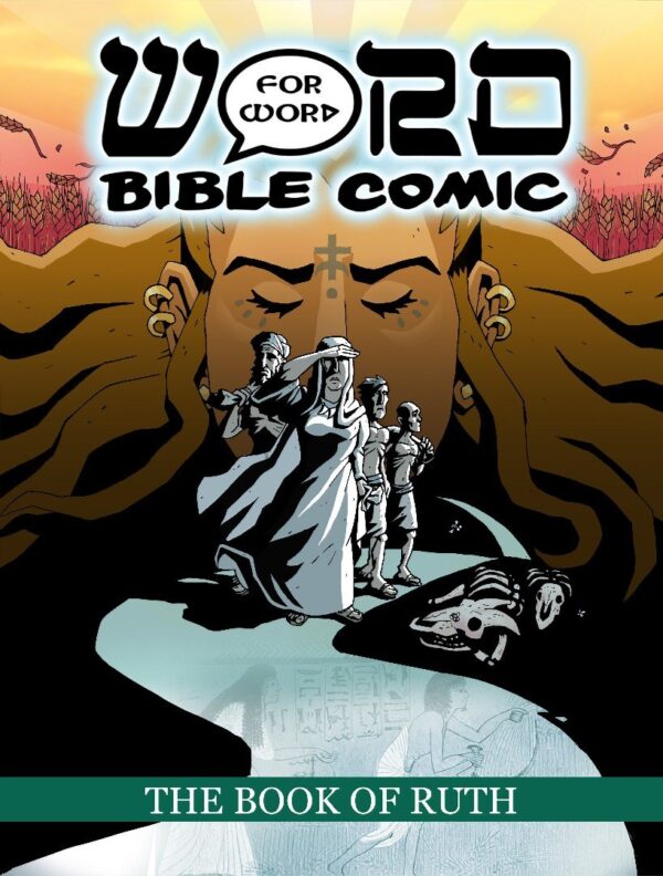 The Book of Ruth Word for Word Bible Comic