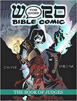 The Book of Judges Word for Word Bible Comic 2nd Ed