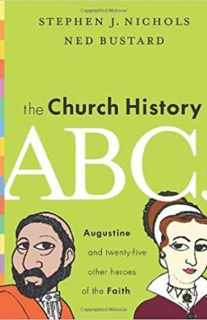 The Church History ABC’s