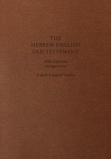ESV Hebrew-English Old Testament  Biblia Hebraica Stuttgartensia (BHS) and English Standard Version