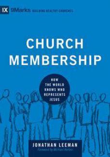 IX Marks: Church Membership