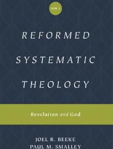 Reformed Systematic Theology: Volume 1: Revelation and God (Used Copy)