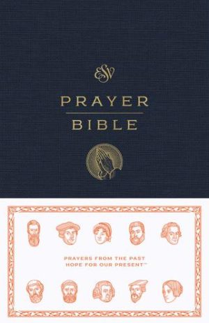 ESV Prayer Bible HB