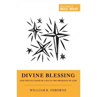 Short Studies in Biblical Theology: Divine Blessing