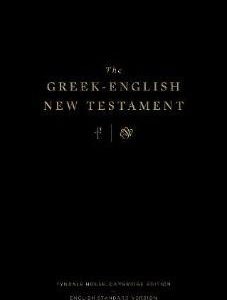 The Greek-English New Testament: Tyndale House, Cambridge Edition and ESV
