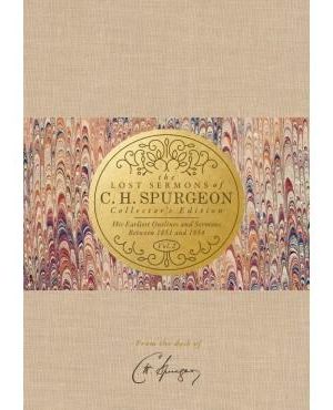 LOST SERMONS OF C. H. SPURGEON VOLUME II — COLLECTOR’S EDITION