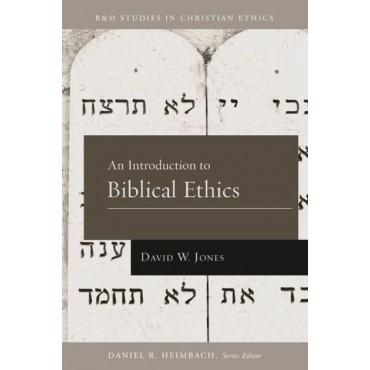 An Introduction to Biblical Ethics