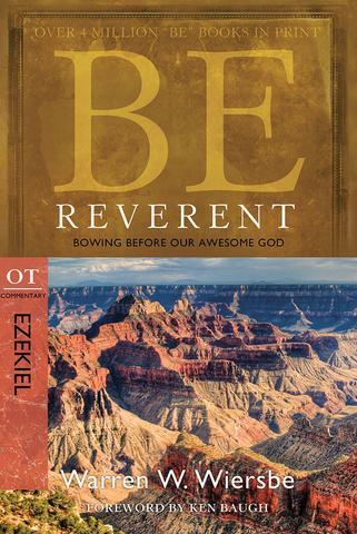 Be Reverent – Ezekiel