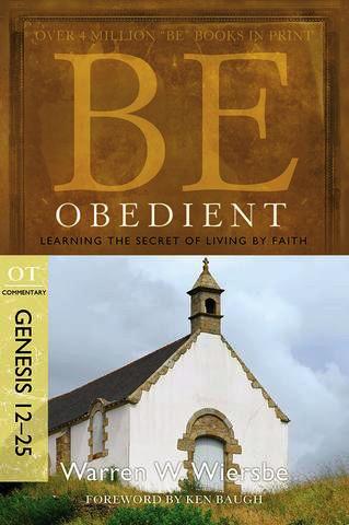 Be Obedient – Genesis 12-25
