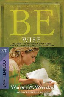 Be Wise – 1 Corinthians