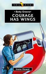 Courage has Wings