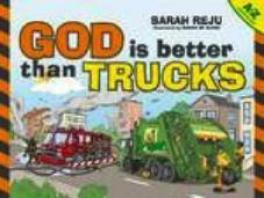 God is better than Trucks