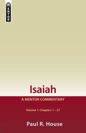 Isaiah Volume 1 Chapters 1-27
