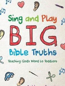Sing and Play Big Bible Truths