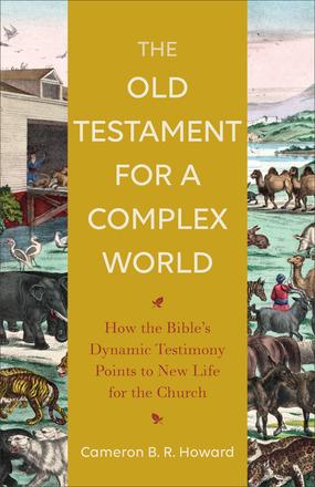 The Old Testament foe a Complex World