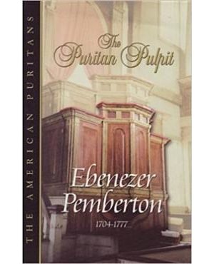The Puritan Pulpit. Ebenezer Pemberton