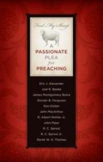 Feed My Sheep: Passionate Plea for Preaching (Kindle eBook)