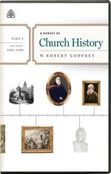 A Survey of Church History Part 5 DVD