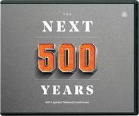 The Next 500 Years: 2017 Ligonier National Conference Audio CD