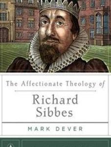 The Affectionate Theology of Richard Sibbes (eBook)