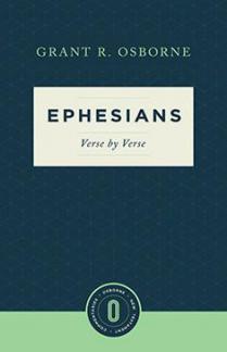 Ephesians: Verse by Verse (Osborne New Testament Commentaries)