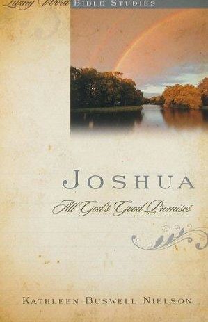 Joshua, all God’s good promises