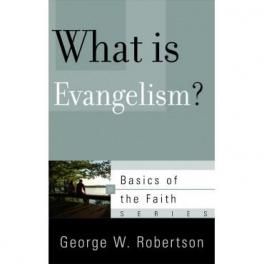 What is Evangelism?