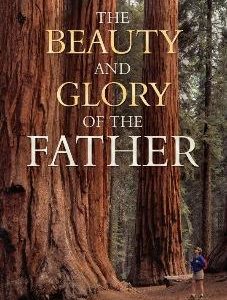 The Beauty and Glory of the Father