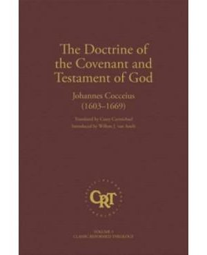The Doctrine of the Covenant and Testament of God